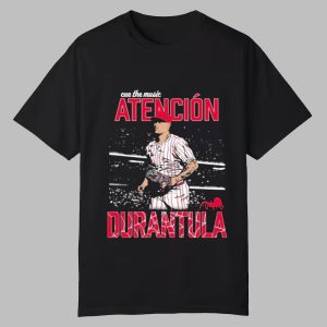 Jhoan Duran Atencion Durantula Cue The Music Phillies Shirt 0 0