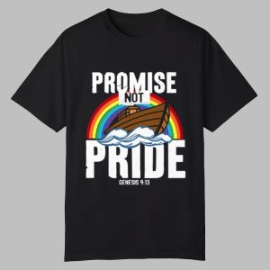 Rainbow Promise Not Pride Genesis 9 13 Shirt 0 0