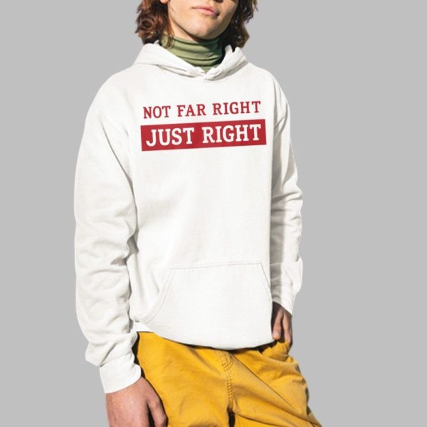 leilani dowding Not Far Right Just Right Shirt 2 1