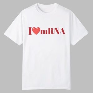 Trump I Love mRNA Shirt 0 0