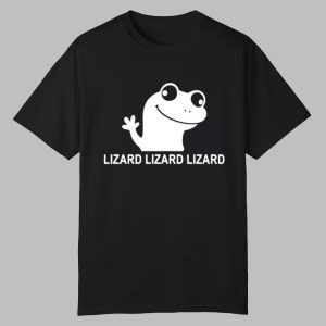 Lizard Lizard Lizard Funny Meme Shirt 0 0