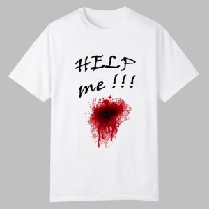 2025 Halloween Help Me Bloody Shirt 0 0