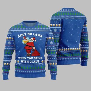 2025 Christmas Aint No Laws When You Drink With Claus Ugly Christmas Sweater 1