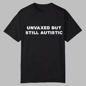 Luke Rudkowski Unvaxed But Still Autistic Shirt 0 0