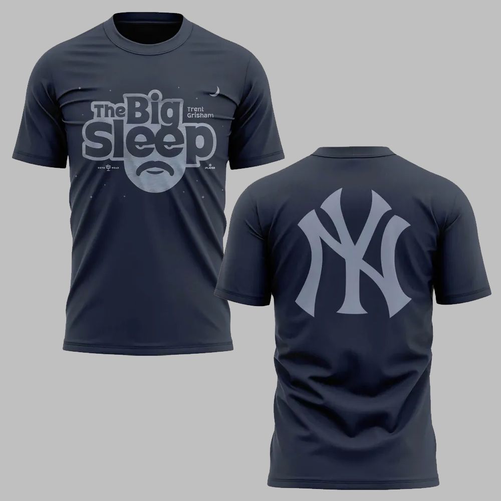 0 2025 NY Yankees The Big Sleep Shirt 1 0 2025 NY Yankees The Big Sleep Shirt 1