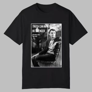 Truth Can Never Be Silenced RIP Charlie Kirk Shirt 0 0