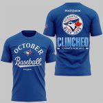 2025 Blue Jays October Baseball Postseason Clinched Shirt