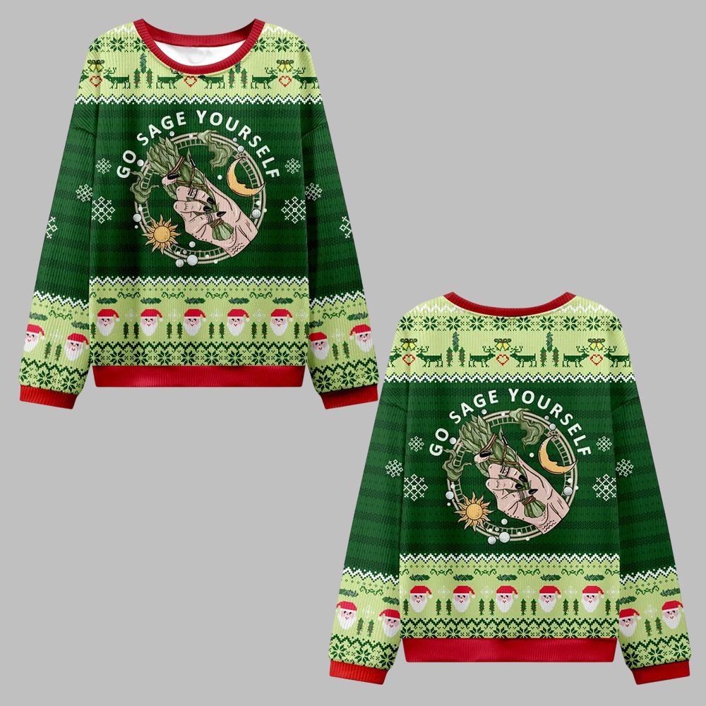 2025 Christmas Go Sage Yourself Ugly Christmas Sweater 0 2025 Christmas Go Sage Yourself Ugly Christmas Sweater 0