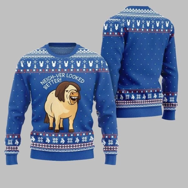 2025 Christmas Horse Neigh-ver Looked Better Ugly Christmas Sweater