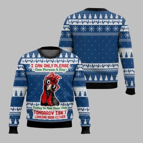 2025 Christmas I Can Only Please One Person A Day Chicken Ugly Christmas Sweater 1 1