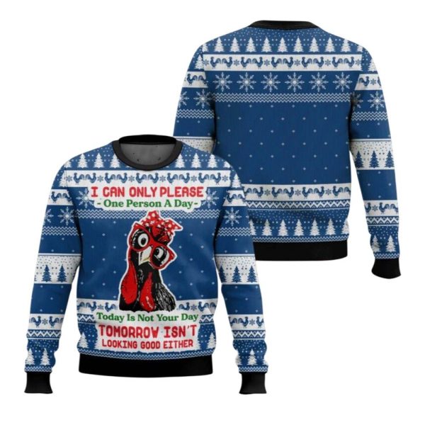 2025 Christmas I Can Only Please One Person A Day Chicken Ugly Christmas Sweater 1 2