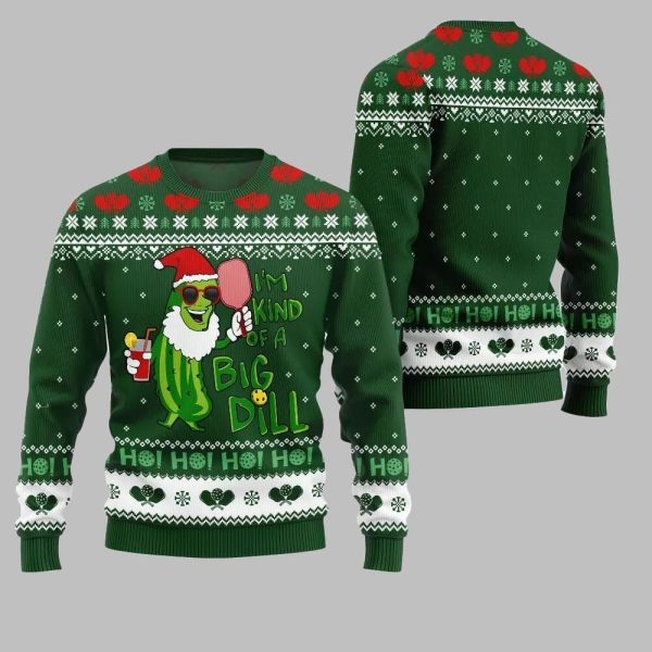 2025 Christmas Pickleball Im Kind Of A Big Dill Ugly Christmas Sweater 4
