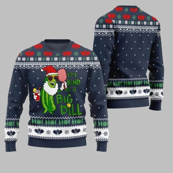 2025 Christmas Pickleball Im Kind Of A Big Dill Ugly Christmas Sweater 5
