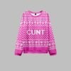 2025 Christmas Pink Cxxt Cunt Ugly Christmas Sweater 1