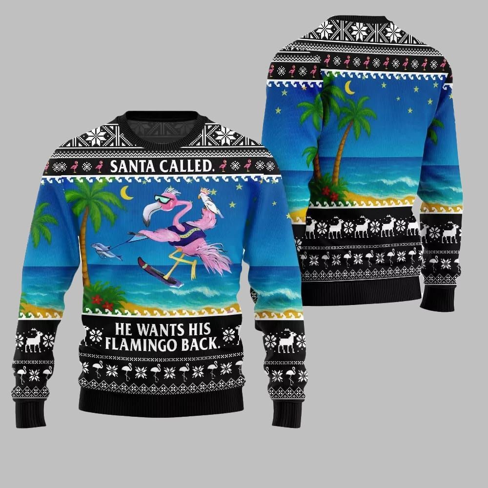 2025 Christmas Santa Called He Wants His Flamingo Back Ugly Christmas Sweater 2 2025 Christmas Santa Called He Wants His Flamingo Back Ugly Christmas Sweater 2
