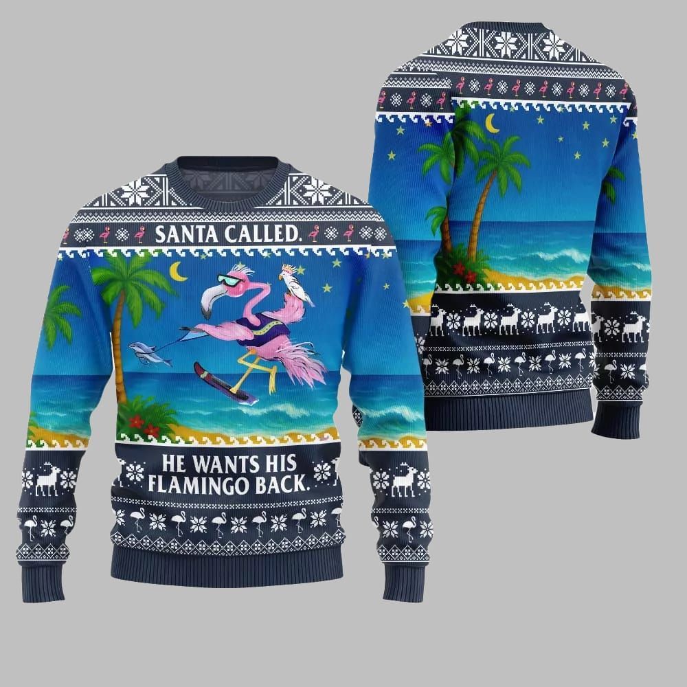 2025 Christmas Santa Called He Wants His Flamingo Back Ugly Christmas Sweater 4 2025 Christmas Santa Called He Wants His Flamingo Back Ugly Christmas Sweater 4