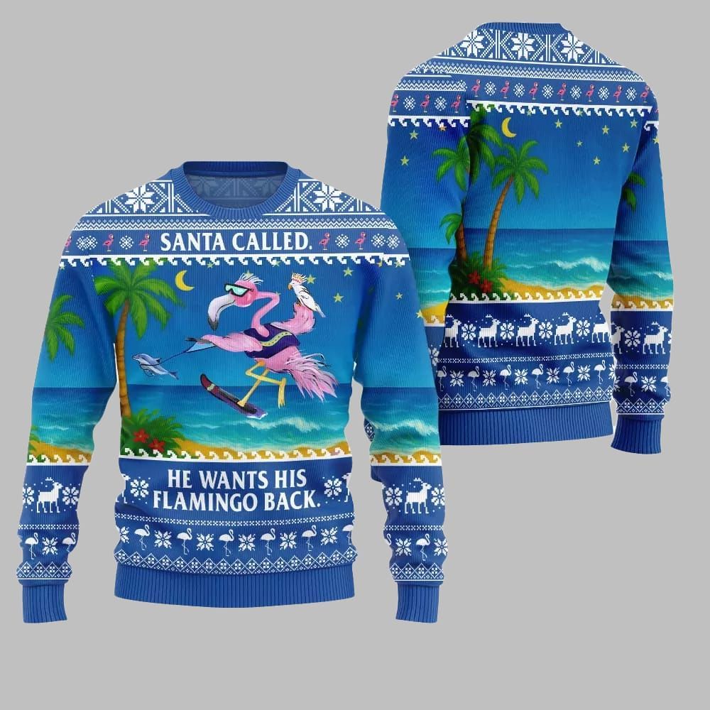 2025 Christmas Santa Called He Wants His Flamingo Back Ugly Christmas Sweater 5 2025 Christmas Santa Called He Wants His Flamingo Back Ugly Christmas Sweater 5