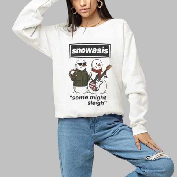 2025 Christmas Snowasis Some Might Sleigh Sweashirt 1 a