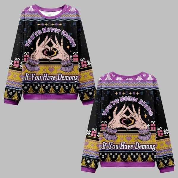 2025 Christmas You're Never Alone If You Have Demons Ugly Christmas Sweater