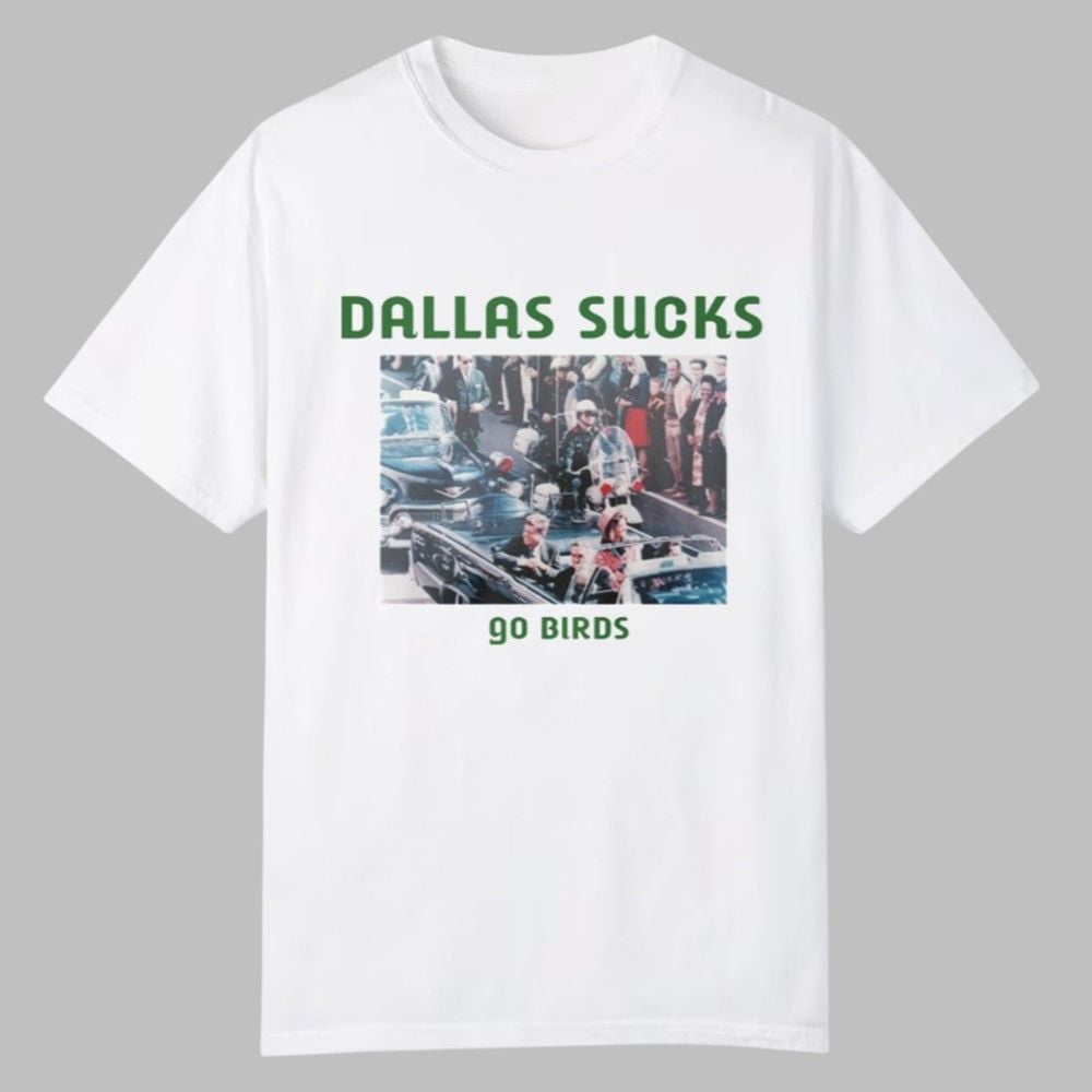 2025 Dallas Sucks Go Birds Shirt 0 0 2025 Dallas Sucks Go Birds Shirt 0 0