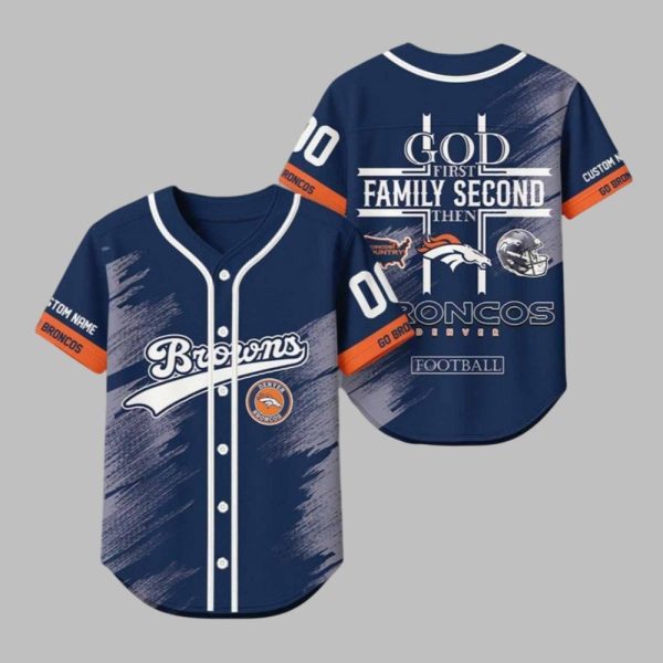 2025 God First Family Second Then Broncos Football Jersey 1 1