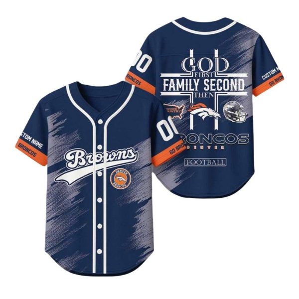 2025 God First Family Second Then Broncos Football Jersey 1 2