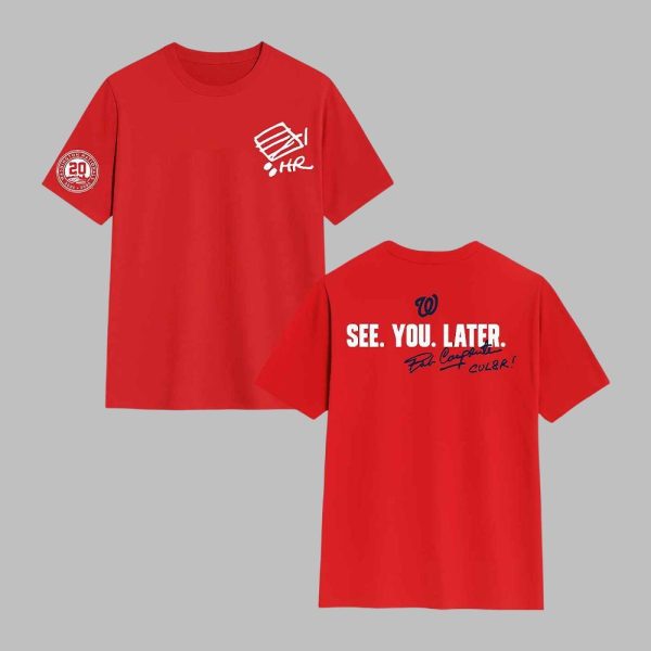 2025 Nationals See You Later Day T Shirt Giveaway 1
