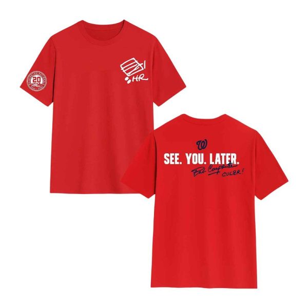 2025 Nationals See You Later Day T Shirt Giveaway 2