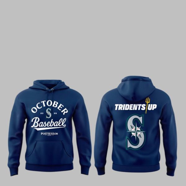 2025 Seattle Mariners October Baseball Tridents Up Hoodie 1 1