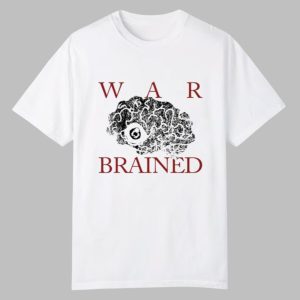 War Brain Damage Shirt 0 0
