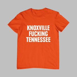 Knoxville Fucking Tennessee Shirt 0 0