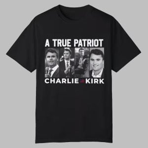 A True Patriot Charlie Kirk Tribute Shirt 0 0