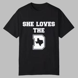 She loves the D Texas Map Shirt 0 0
