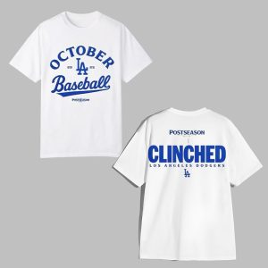 LA Dodgers Baseball October Postseason Clinched 2025 Shirt 0 0