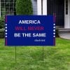 A Merica Will Never Be The Same Charlie Kirk Yard Sign 2