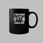 A True Patriot Charlie Kirk Assassination Mug