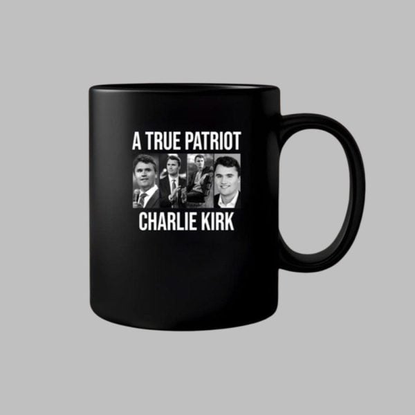 A True Patriot Charlie Kirk Assassination Mug 1 1