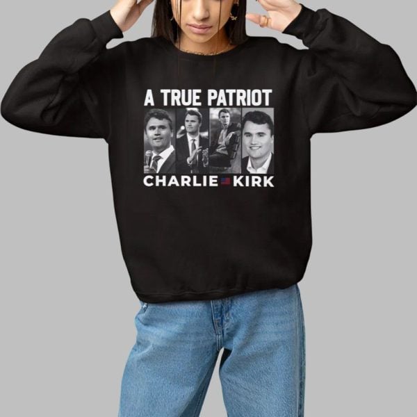 A True Patriot Charlie Kirk Tribute Shirt 1 1