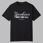 Aaron Judge Yankees Built For Fall Postseason 2025 Shirt