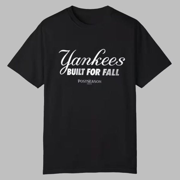 Aaron Judge Yankees Built For Fall Postseason 2025 Shirt 0 0
