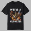 Adrianne Curry ATF Is A Kilometer Shirt 0 0
