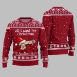 All I Want For Christmas Is Another Gun Ugly Sweater Christmas