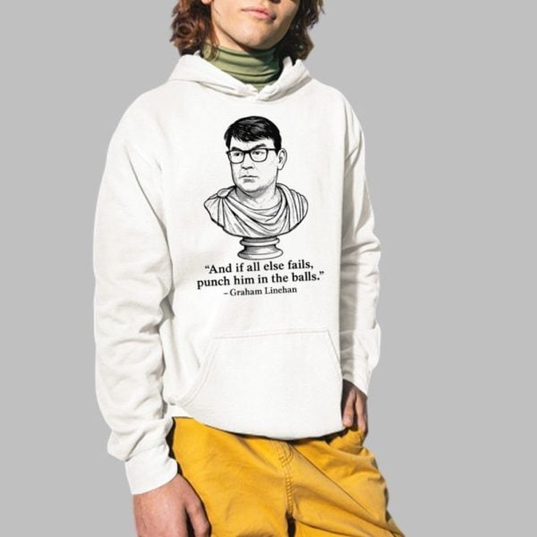 And If All Else Fails Punch Him In The Balls Graham Linehan Shirt 2 1
