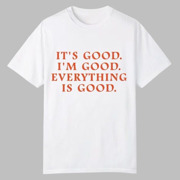 Anne Marie Its Good Im Good Everything Is Good Shirt 0 0