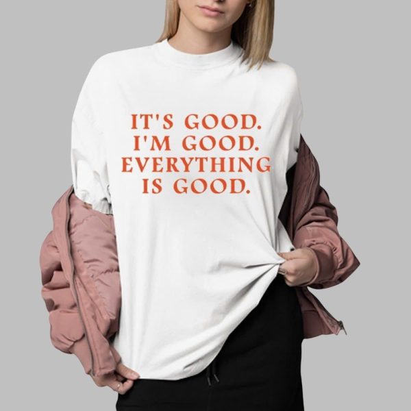 Anne-Marie It's Good I'm Good Everything Is Good Shirt