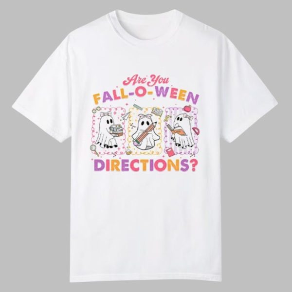 Are You Fall O Ween Directions Halloween Fall Teacher Shirt 0 0