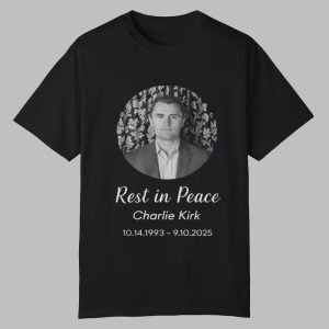 Rest In Peace Charlie Kirk Shirt 0 0