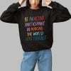 Be An Active Participant In Making The World Less Terrible Shirt 1 1