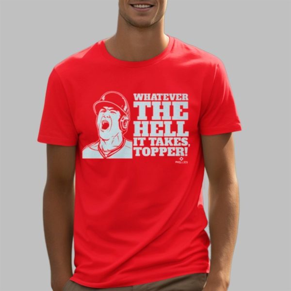 Brandon Marsh Whatever The Hell It Takes Topper Phillies Shirt 5 3