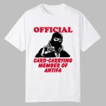 Card Carrying Member Of Antifa Shirt